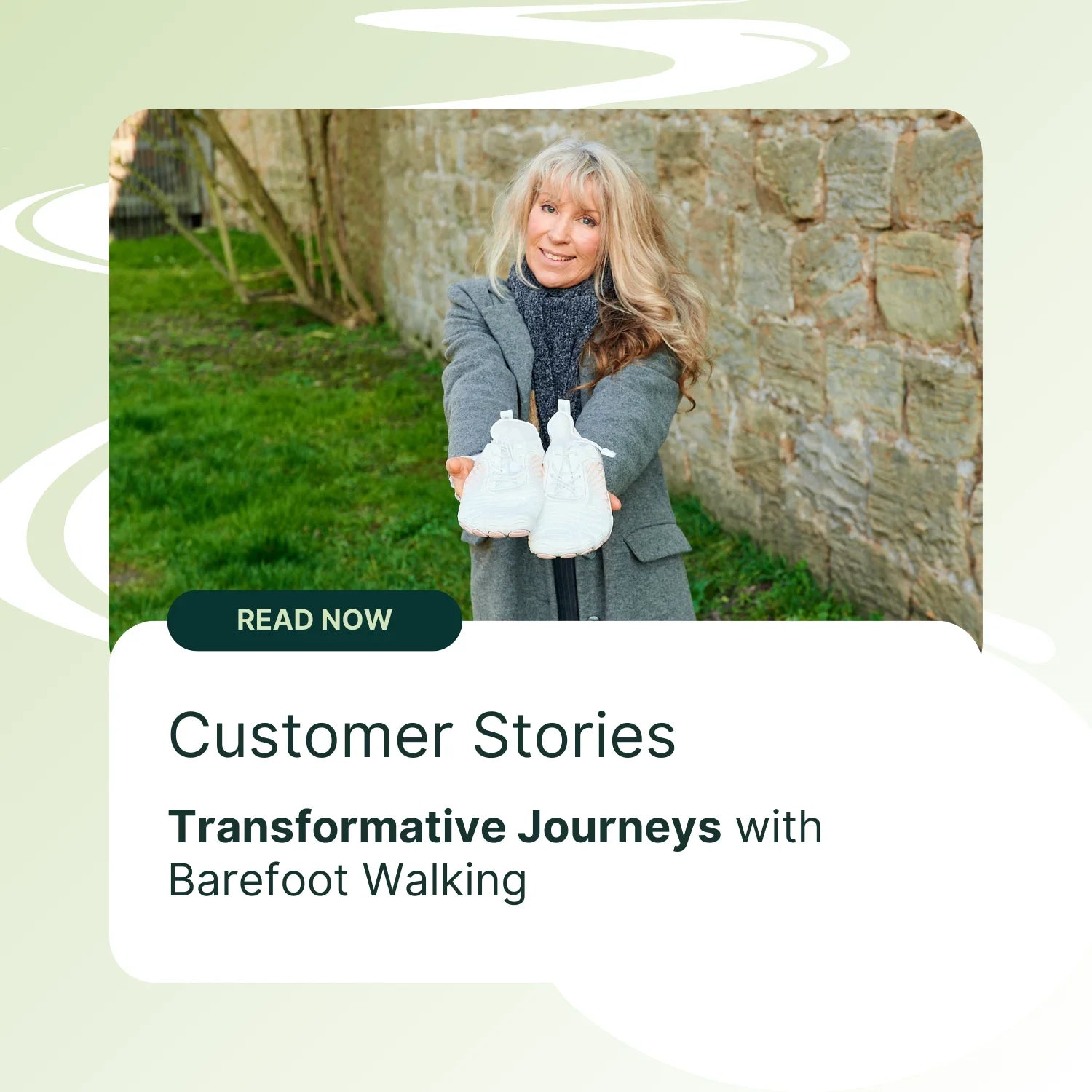 Customer Stories: Transformative Journeys with Barefoot Walking